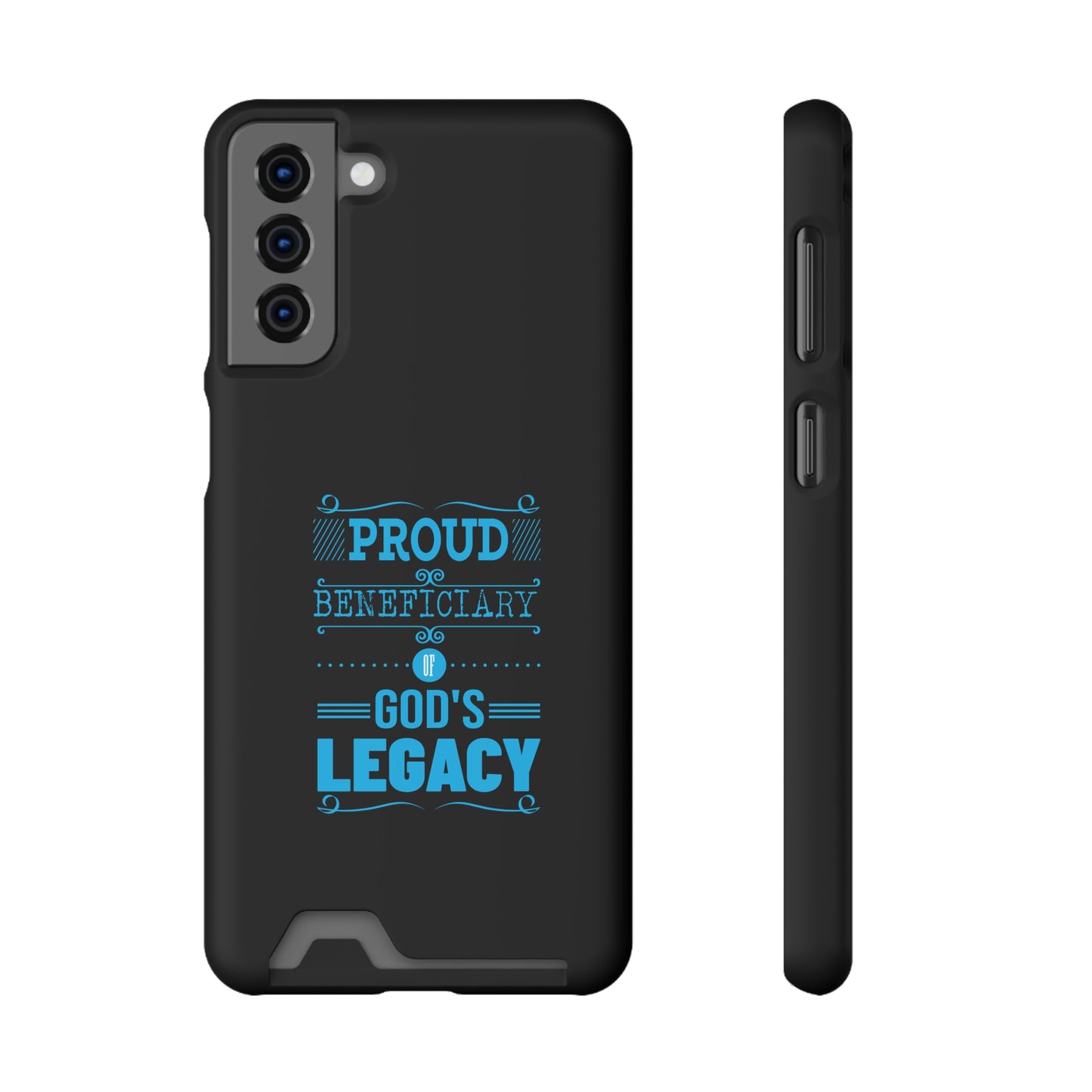 Proud Beneficiary Of God's Legacy Phone Case With Card Holder