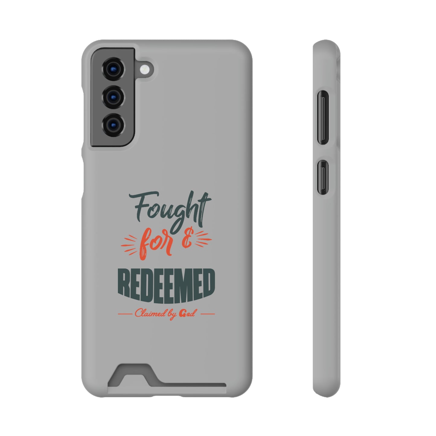 Fought For & Redeemed Phone Case With Card Holder