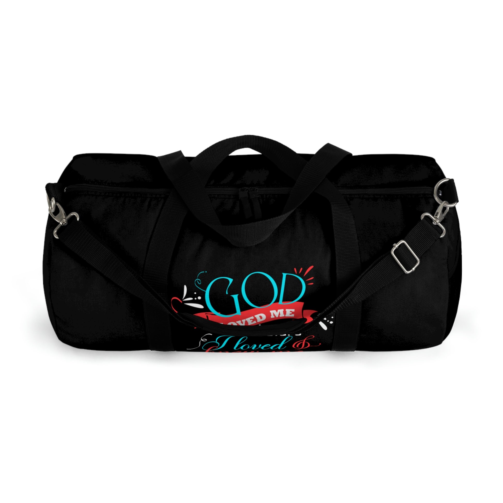 God Loved Me Before I Loved & Knew Me Duffel Bag Printify