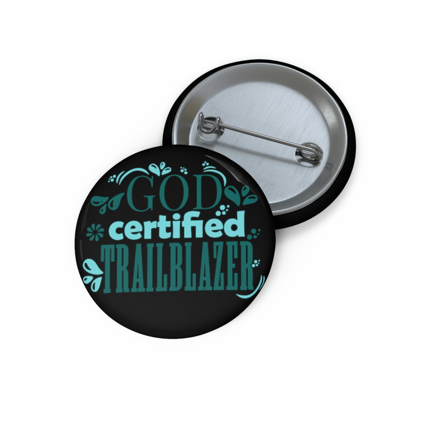 God Certified Trailblazer Pin Button