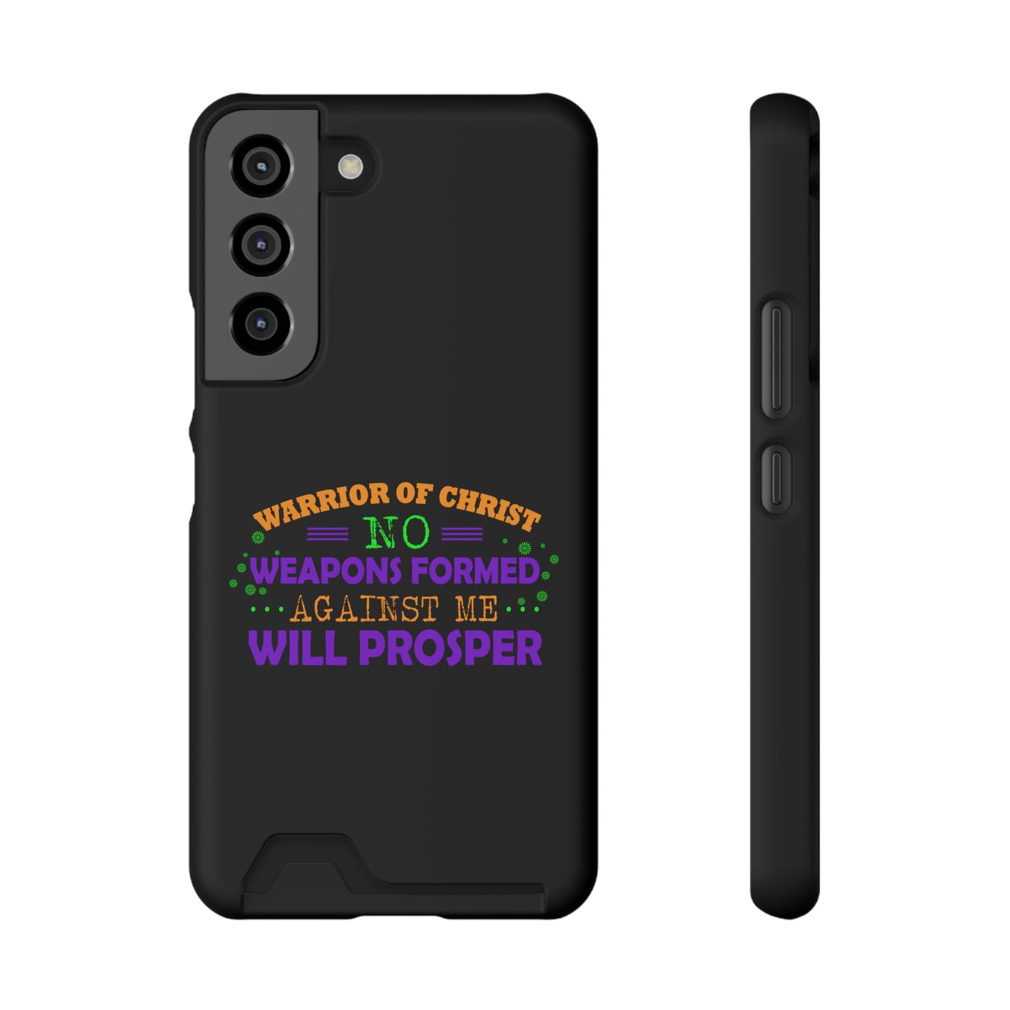 Warrior Of Christ No Weapons Formed Against Me Will Prosper Phone Case With Card Holder