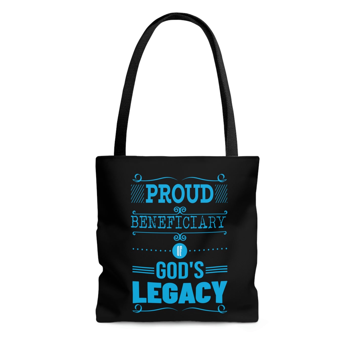 Proud Beneficiary Of God's Legacy Tote Bag