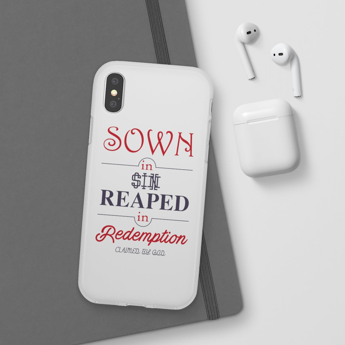 Sown in sin reaped in redemption Flexi Phone Case. compatible with select IPhone & Samsung Galaxy Phones Printify