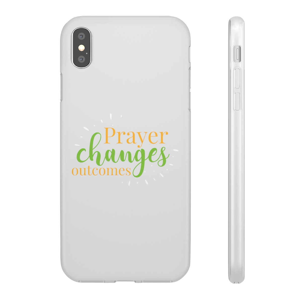 Prayer Changes Outcomes Flexi Phone Case compatible with select IPhone & Samsung Galaxy Phones Printify