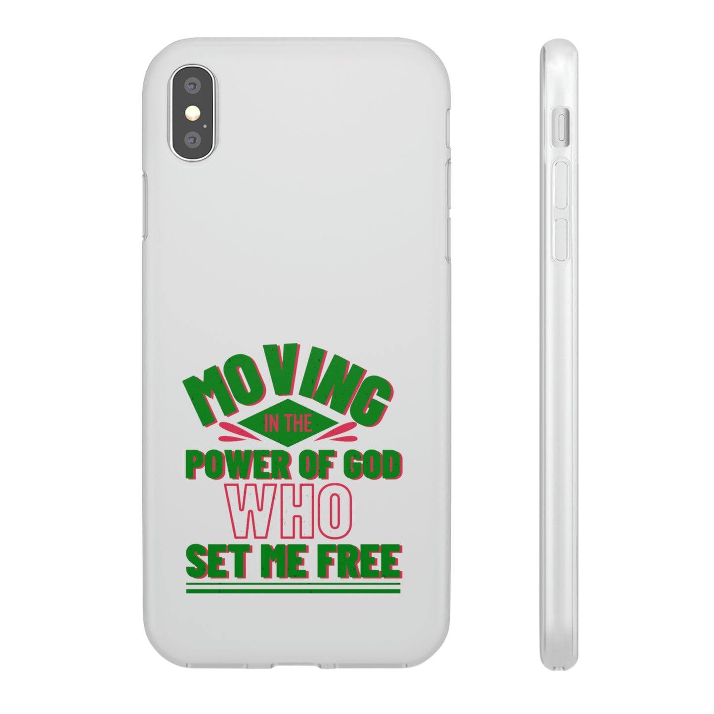 Moving In The Power Of God Who Set Me Free Flexi Phone Case