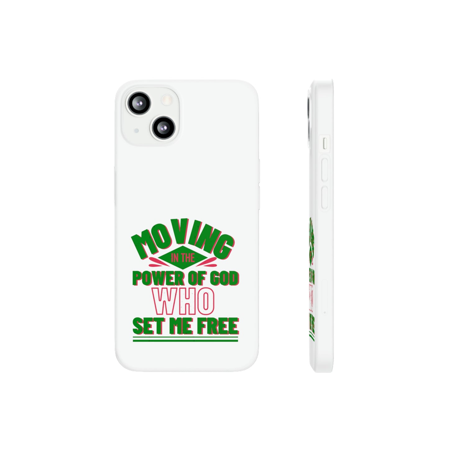 Moving In The Power Of God Who Set Me Free Flexi Phone Case