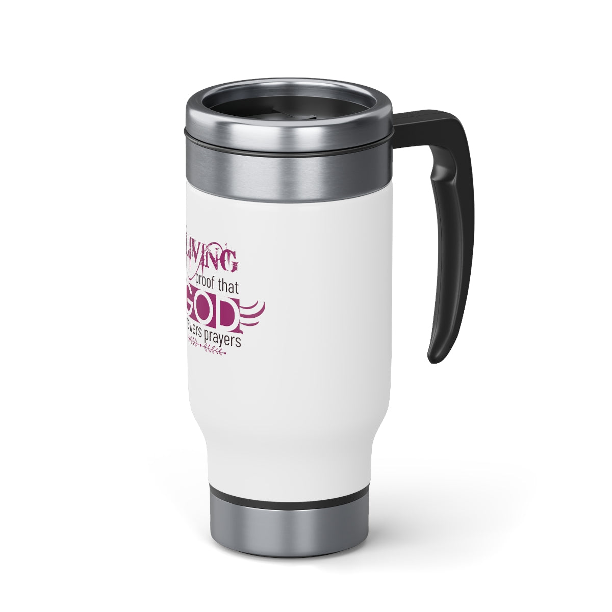 Living Proof That God Answers Prayers  Stainless Steel Travel Mug with Handle, 14oz Printify