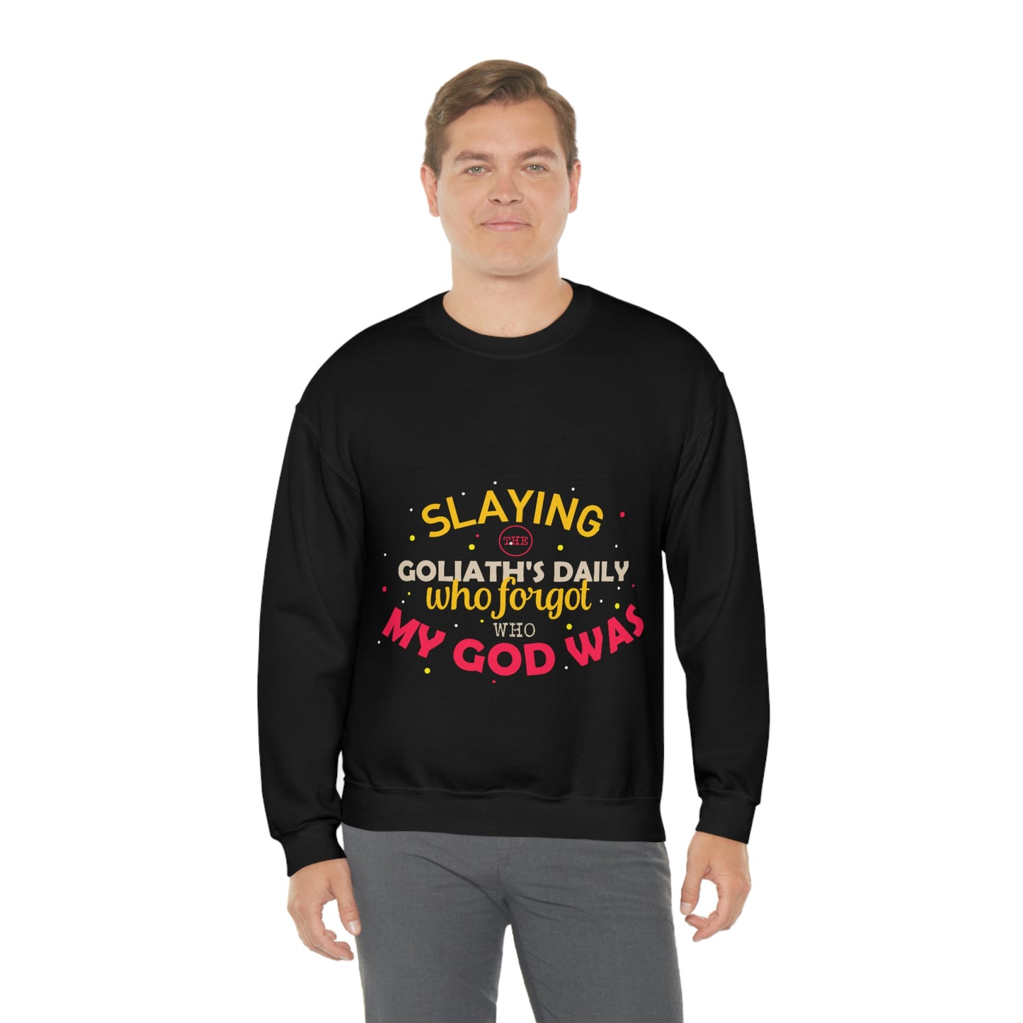 Slaying The Goliaths Daily Who Forgot Who My God Was Unisex Heavy Blend™ Crewneck Sweatshirt