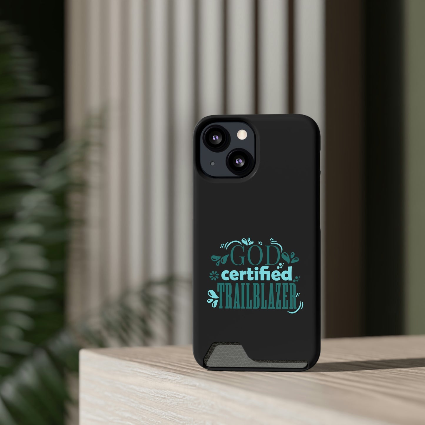 God Certified Trailblazer Phone Case With Card Holder