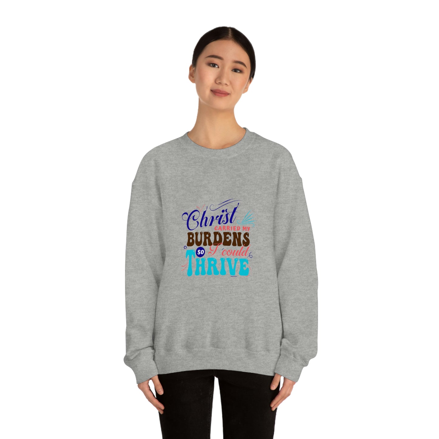 Christ Carried My Burdens So I Could Thrive Unisex Heavy Blend™ Crewneck Sweatshirt