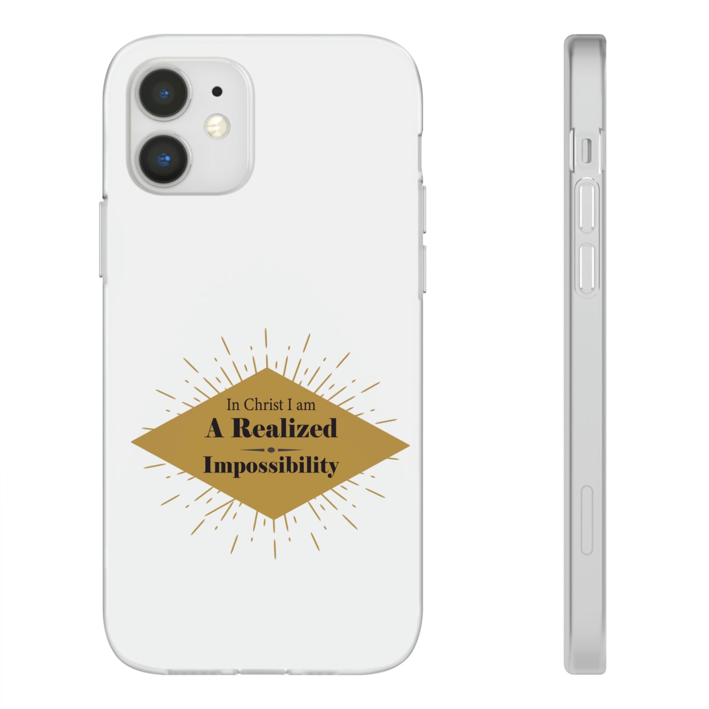 In Christ I Am A Realized Impossibility Flexi Phone Case