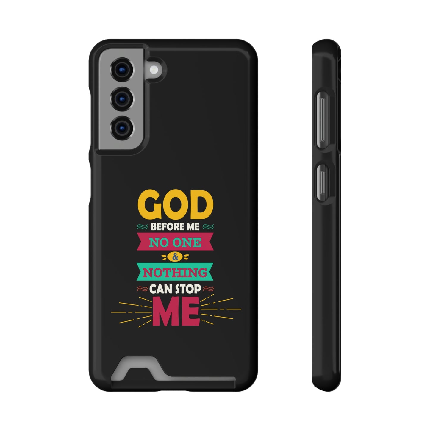 God Before Me No One & Nothing Can Stop Me Phone Case With Card Holder