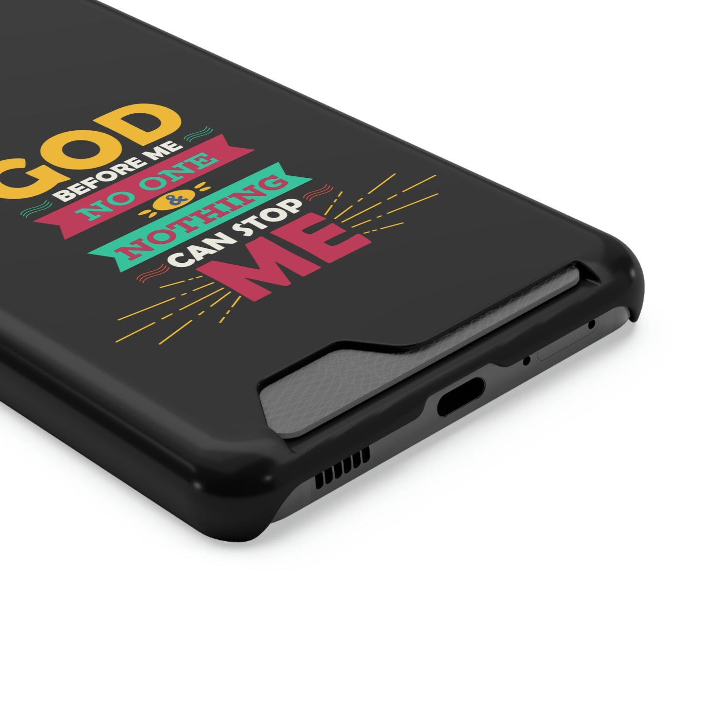 God Before Me No One & Nothing Can Stop Me Phone Case With Card Holder