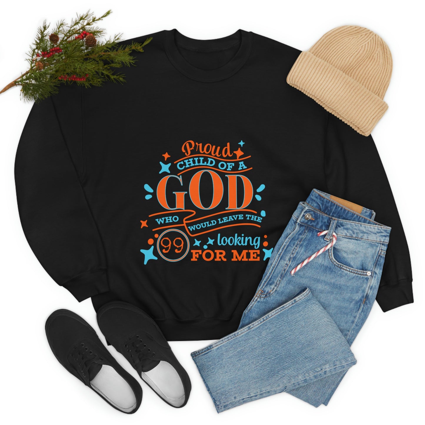 Proud Child Of A God Who Would Leave the 99 Looking For Me Unisex Heavy Blend™ Crewneck Sweatshirt