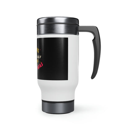 Slaying The Goliaths Daily Who Forgot Who My  Was Travel Mug with Handle, 14oz