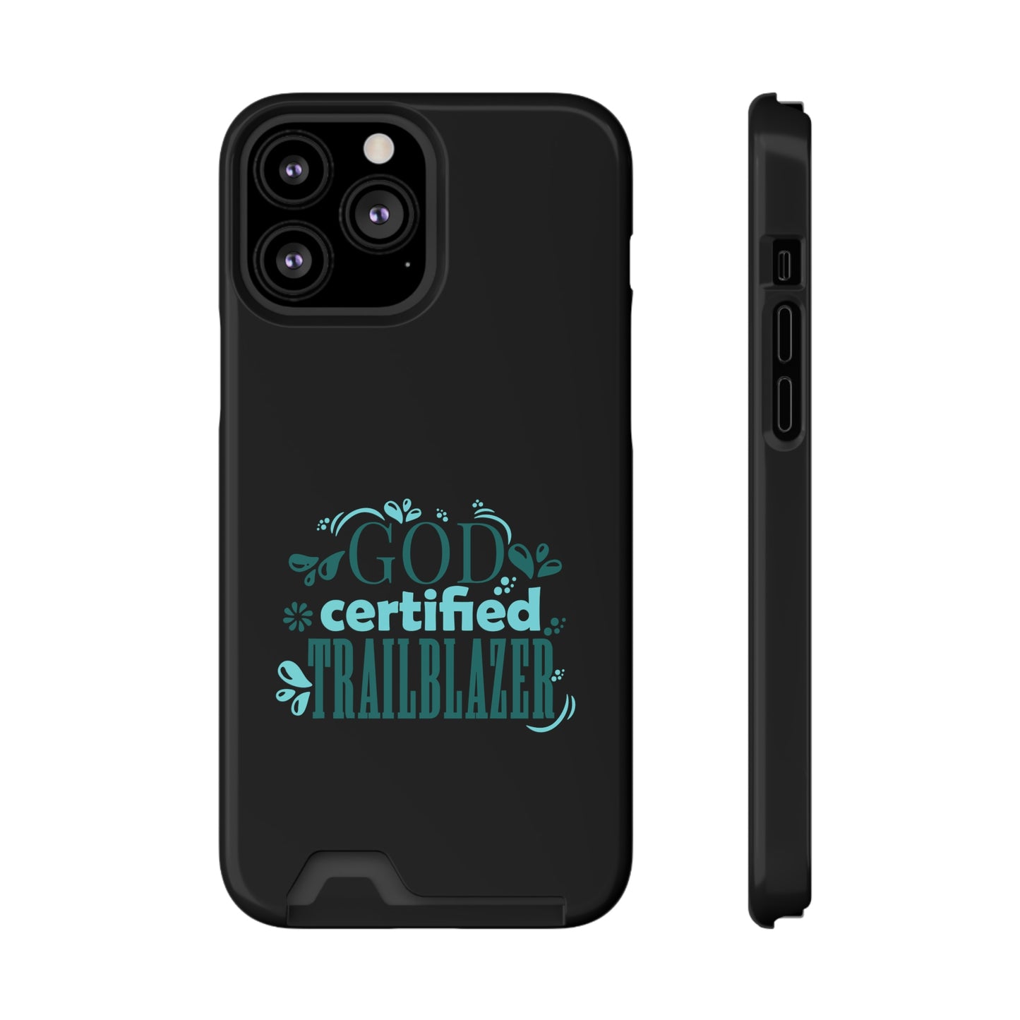 God Certified Trailblazer Phone Case With Card Holder