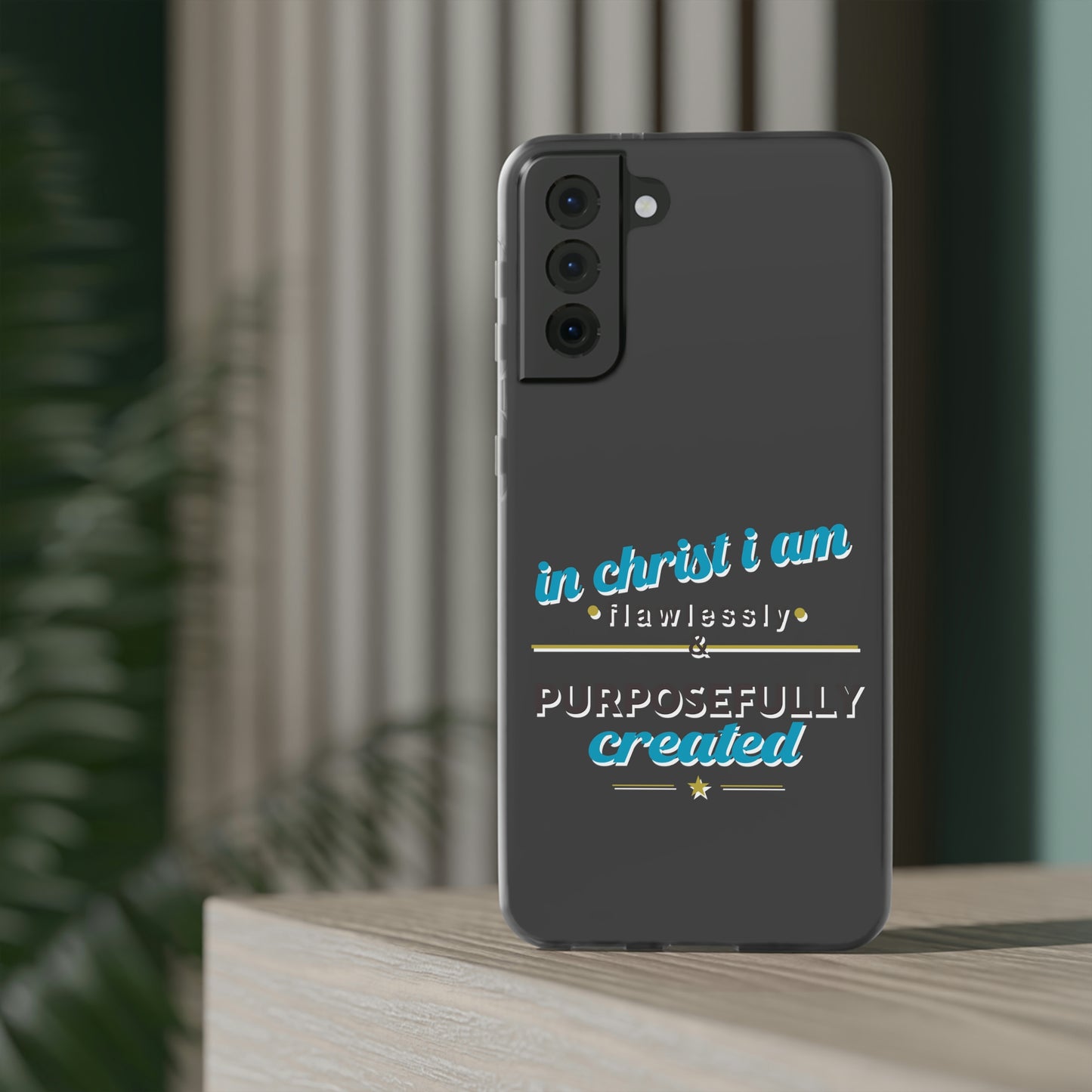 In Christ I Am Flawlessly & Purposefully Created Flexi Phone Case