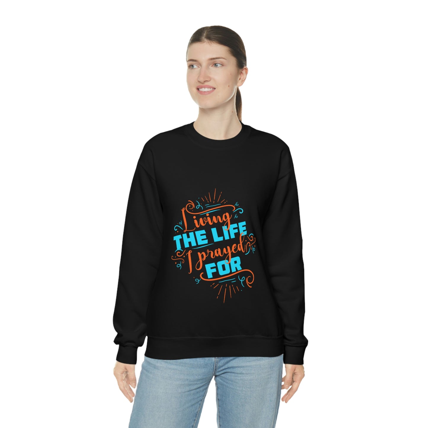 Living the life I prayed for Unisex Heavy Blend™ Crewneck Sweatshirt