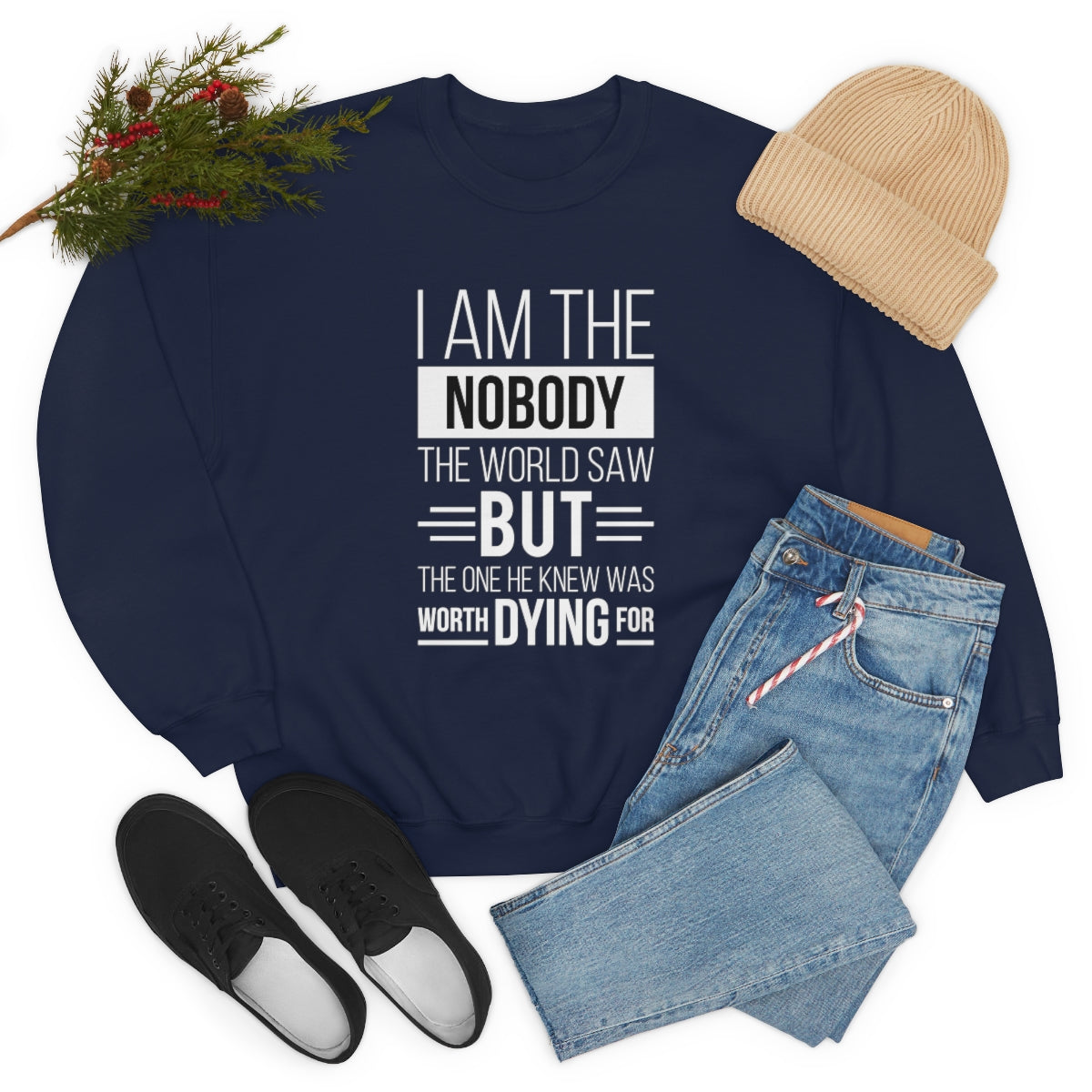 I Am The Nobody The World Saw But The One He Knew Was Worth Dying For Unisex Heavy Blend™ Crewneck Sweatshirt Printify