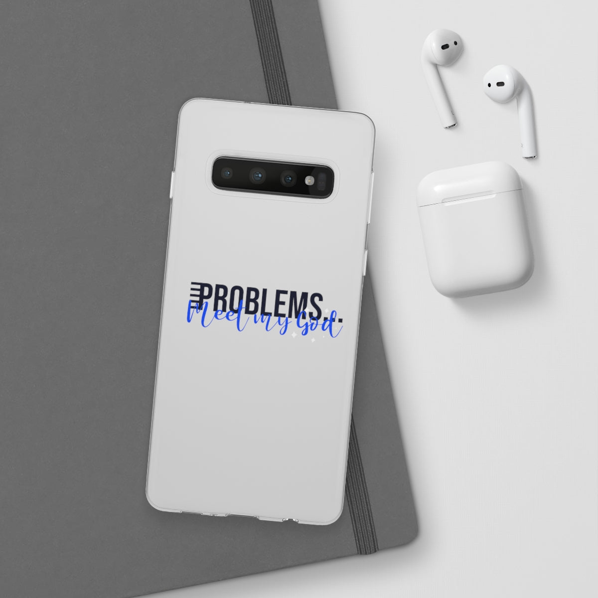 Problems Meet My  God Flexi Phone Case compatible with select IPhone & Samsung Galaxy Phones Printify