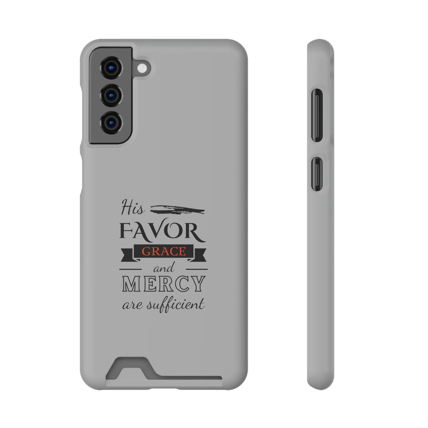 His Favor, Grace, And Mercy Are Sufficient Phone Case With Card Holder