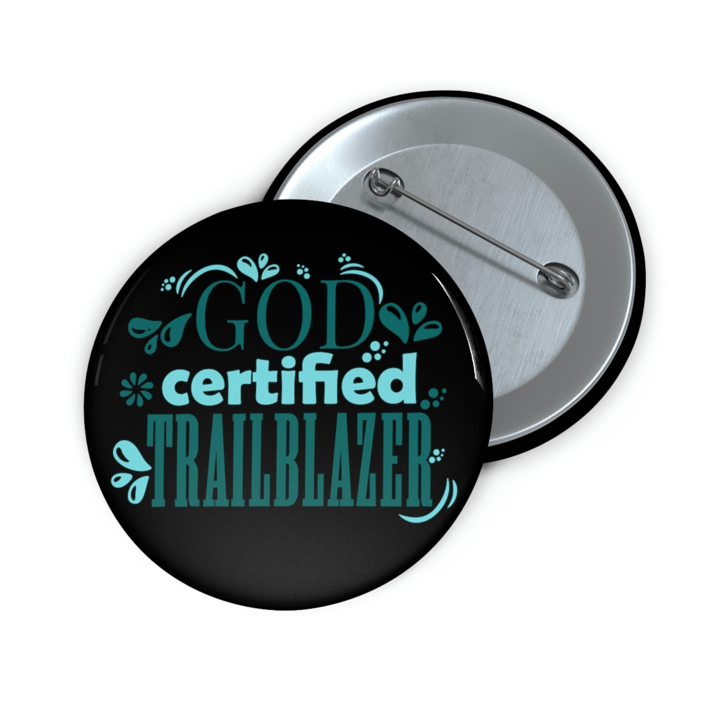 God Certified Trailblazer Pin Button