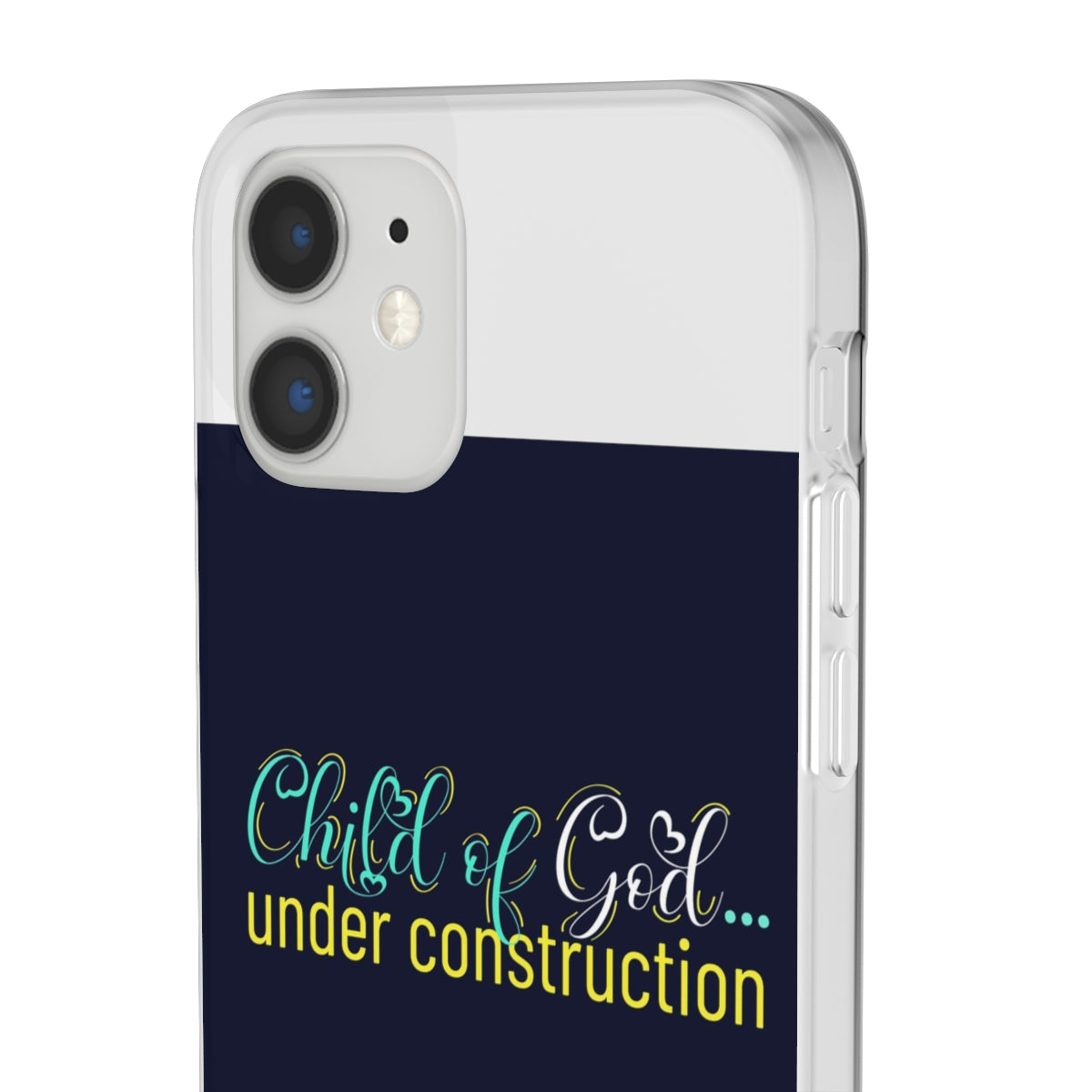 Child of God Under Construction Flexi Phone Case.compatible with select IPhone & Samsung Galaxy Phones Printify