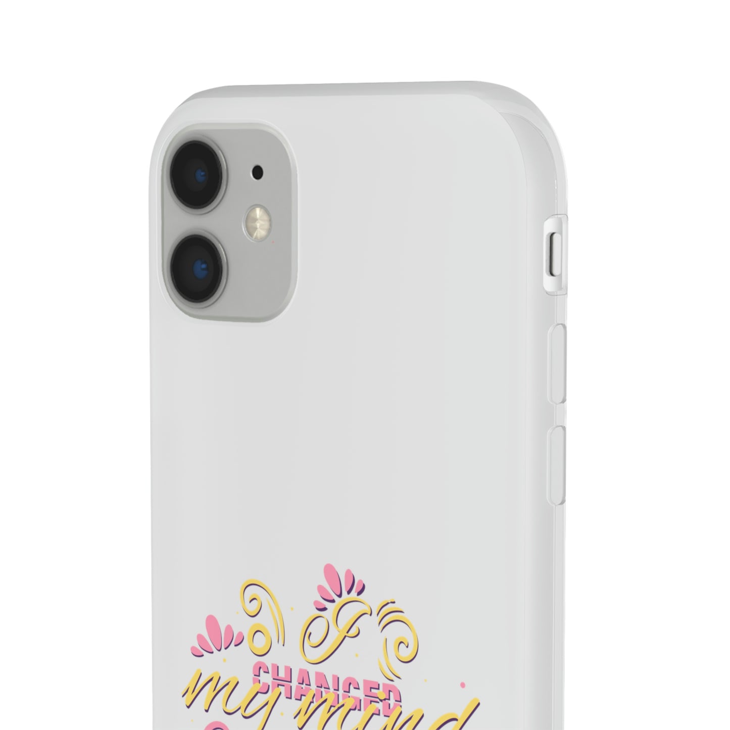 I Changed My Mind God Changed My Life Flexi Phone Case