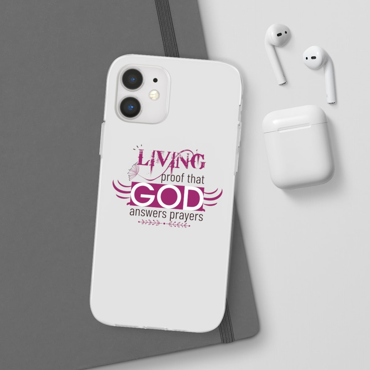 Living Proof That God Answers Prayers Flexi Phone Case. compatible with select IPhone & Samsung Galaxy Phones Printify