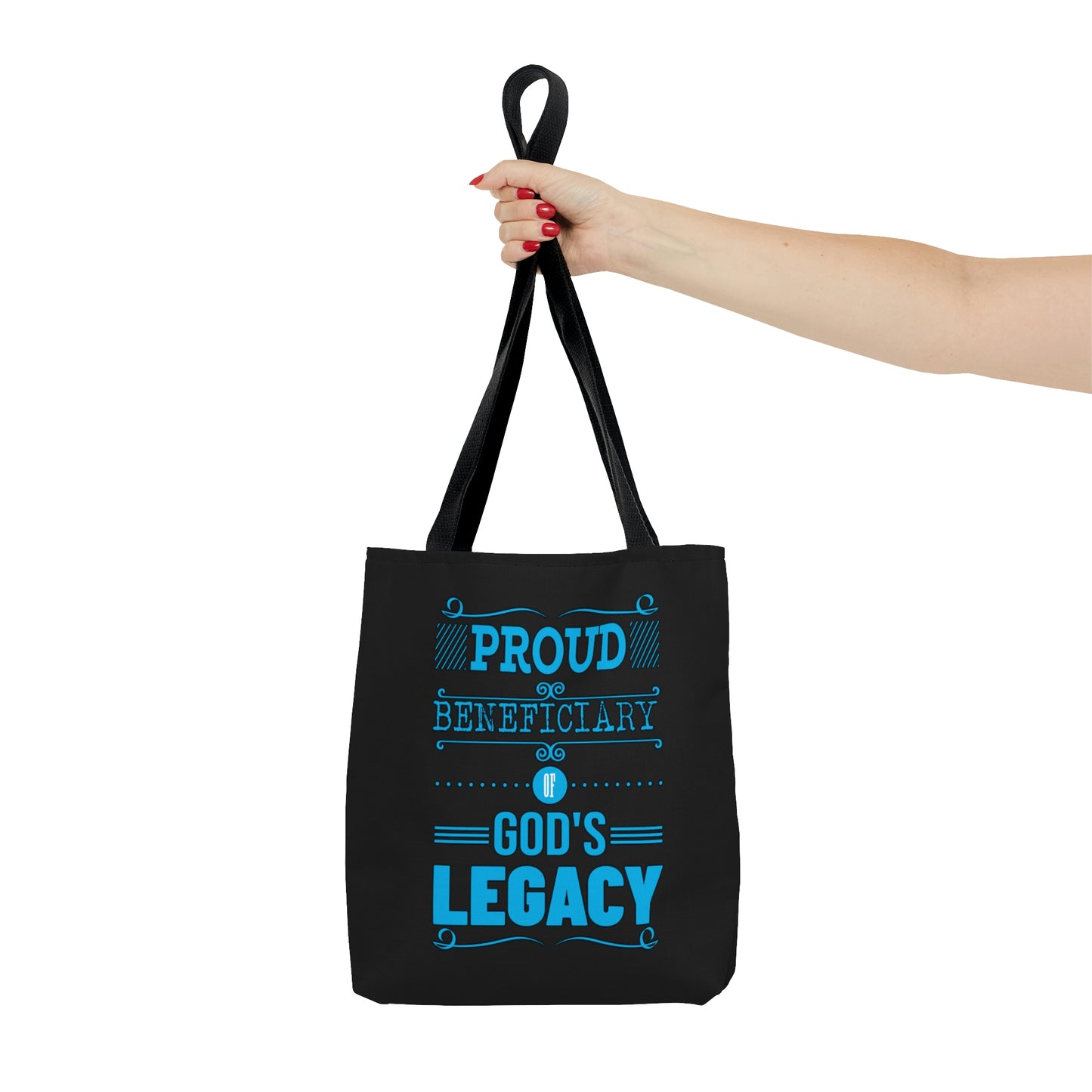 Proud Beneficiary Of God's Legacy Tote Bag