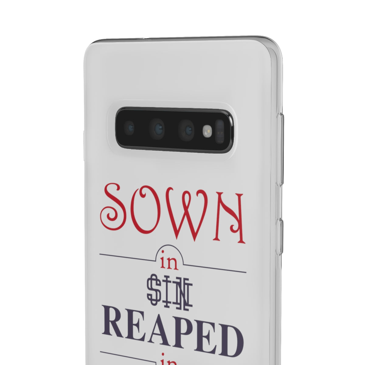 Sown in sin reaped in redemption Flexi Phone Case. compatible with select IPhone & Samsung Galaxy Phones Printify