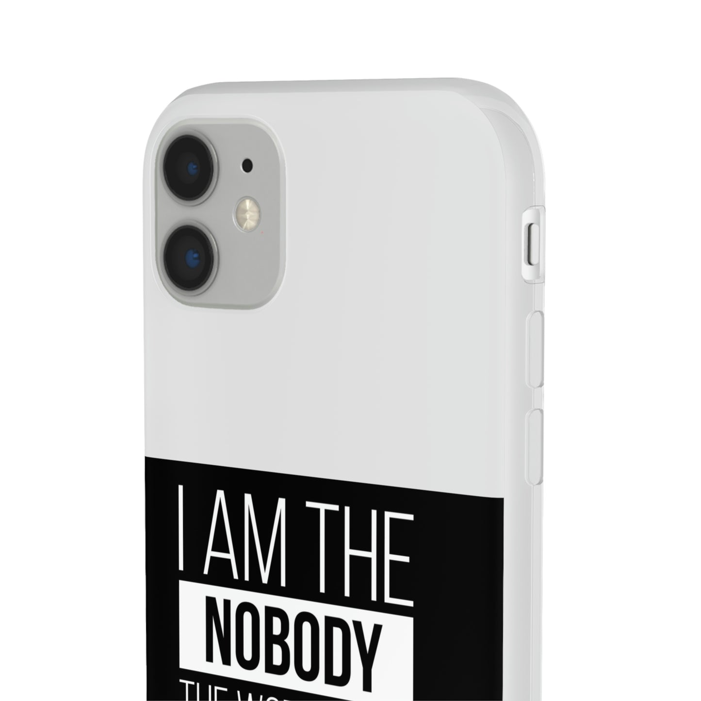 I Am The Nobody The World Saw But The One He Knew Was Worth Dying For Flexi Phone Case