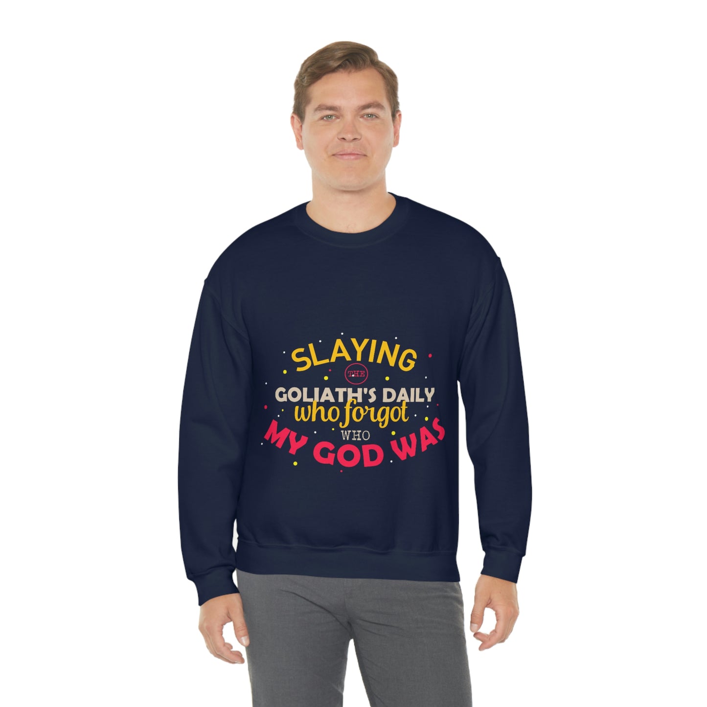 Slaying The Goliaths Daily Who Forgot Who My God Was Unisex Heavy Blend™ Crewneck Sweatshirt
