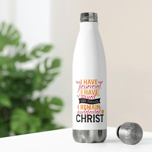 I Have Persevered I Have Stayed The Course I Remain Undefeated In Christ Insulated Bottle