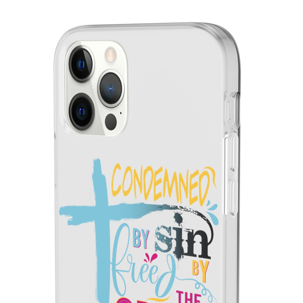 Condemned by Sin Freed By The Cross Flexi Phone Case compatible with select IPhone & Samsung Galaxy Phones Printify