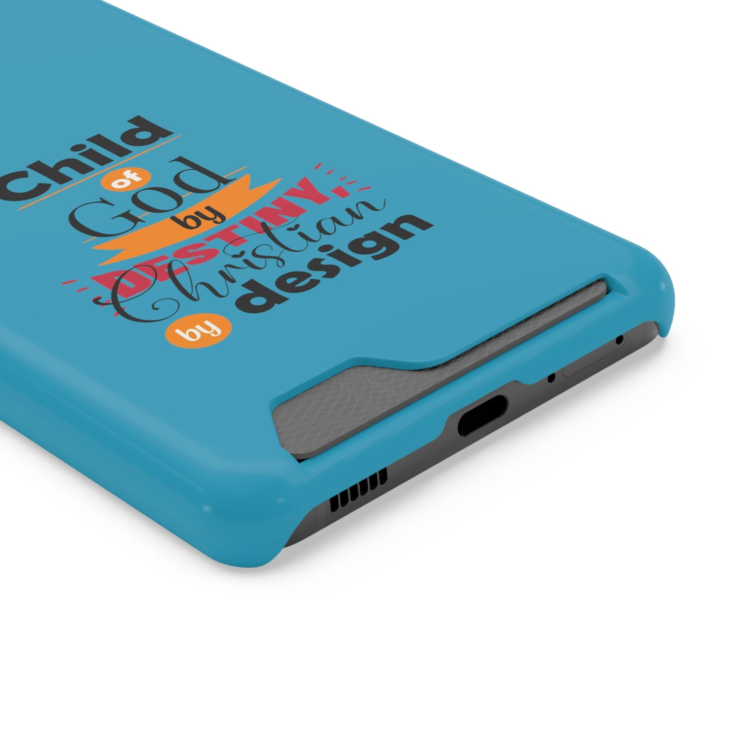 Child Of God By Destiny, Christian By Design Phone Case With Card Holder