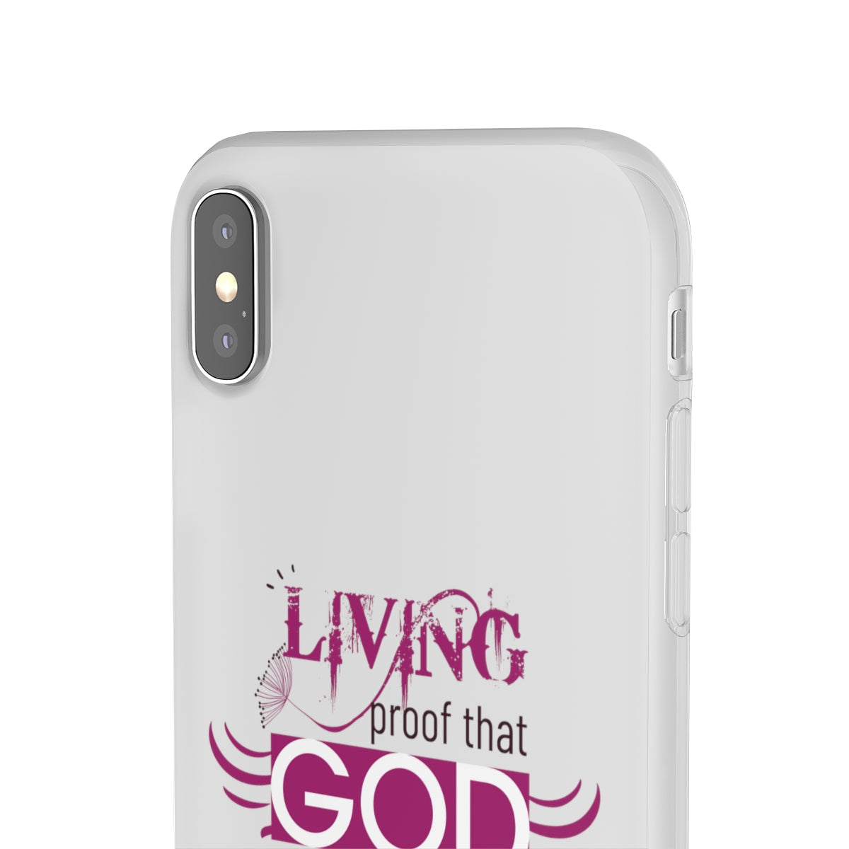 Living Proof That God Answers Prayers Flexi Phone Case. compatible with select IPhone & Samsung Galaxy Phones Printify