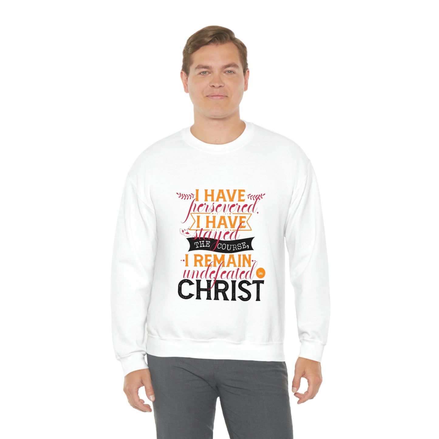 I Have Persevered I Have Stayed The Course I Remain Undefeated In Christ Unisex Heavy Blend™ Crewneck Sweatshirt