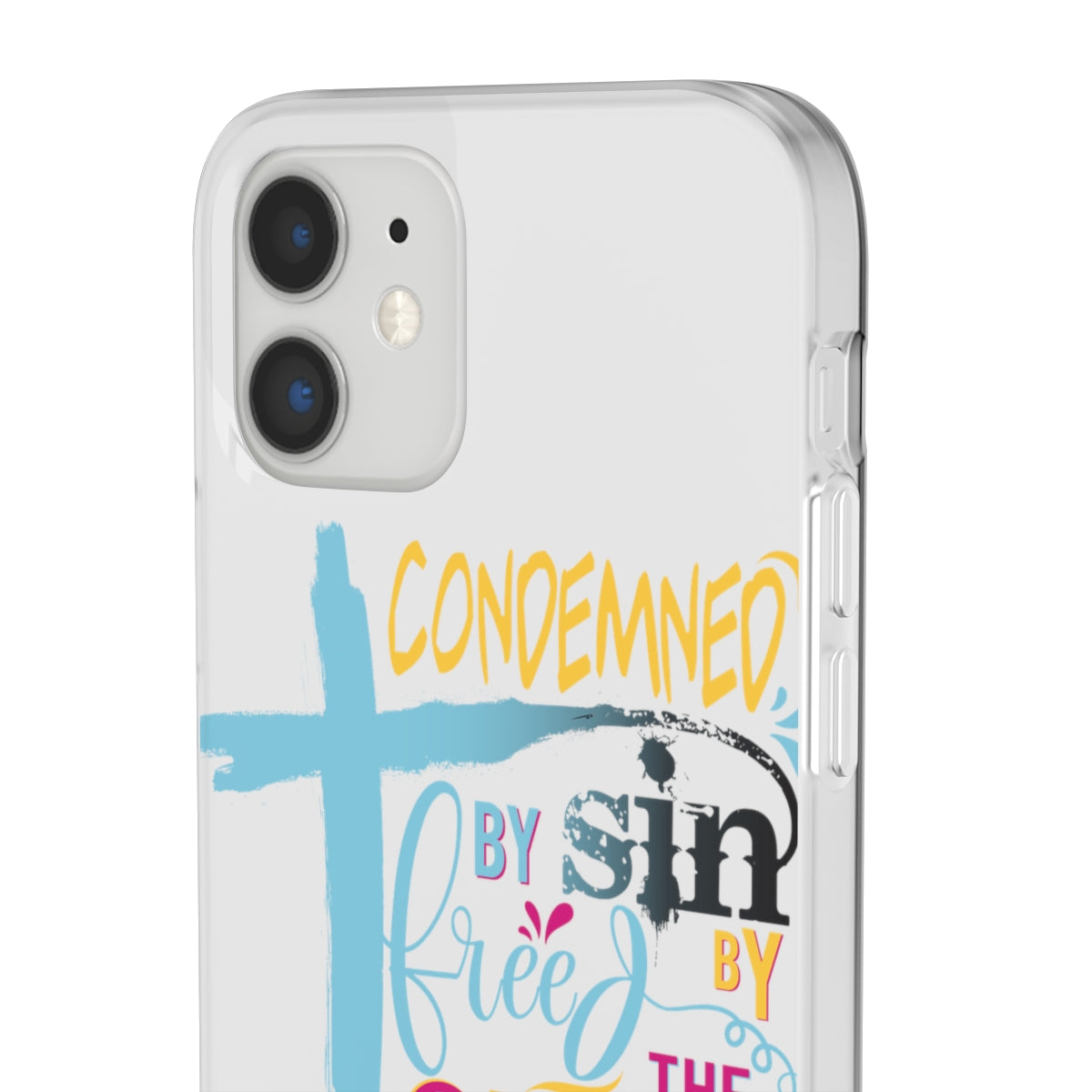 Condemned by Sin Freed By The Cross Flexi Phone Case compatible with select IPhone & Samsung Galaxy Phones Printify