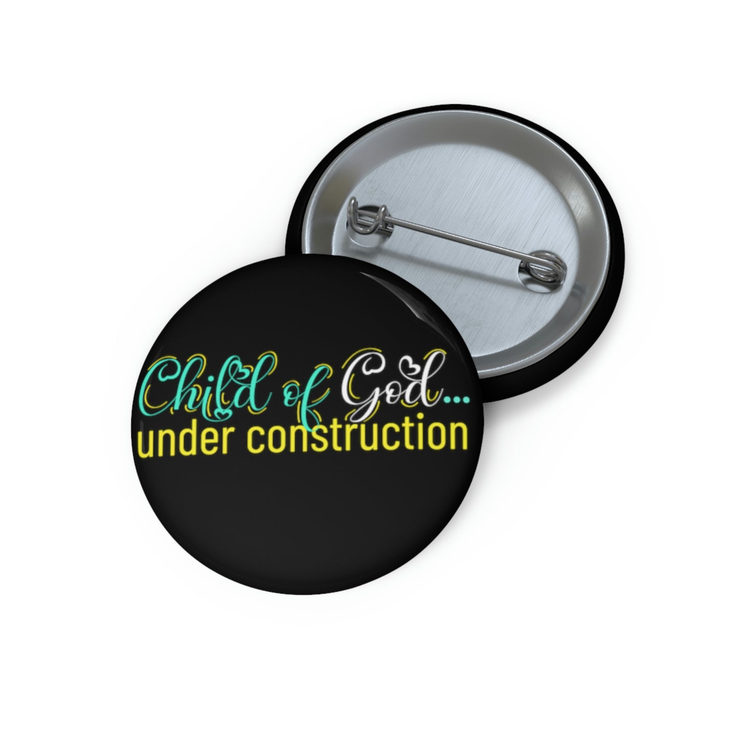 Child Of God Under Construction Pin Button