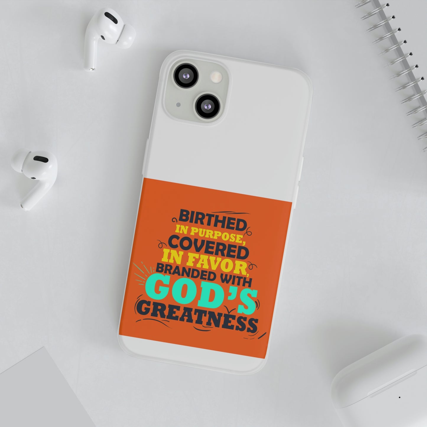 Birthed In Purpose, Covered in Favor, Branded With God's Greatness Flexi Phone Case