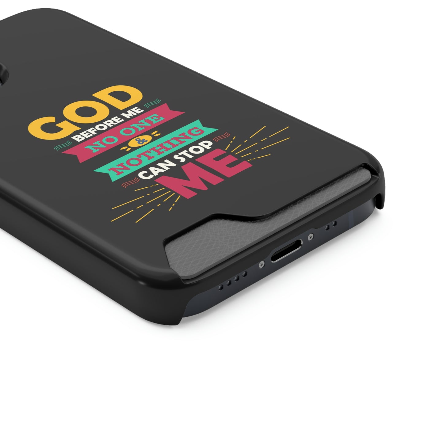 God Before Me No One & Nothing Can Stop Me Phone Case With Card Holder