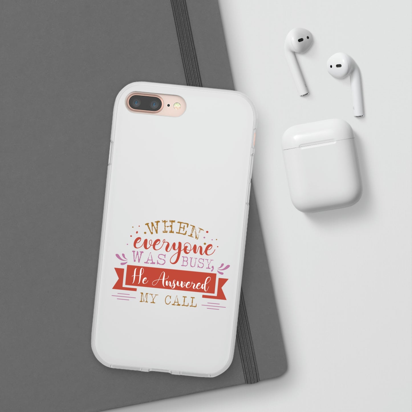 When Everyone Was Busy He Answered My Call Flexi Phone Case
