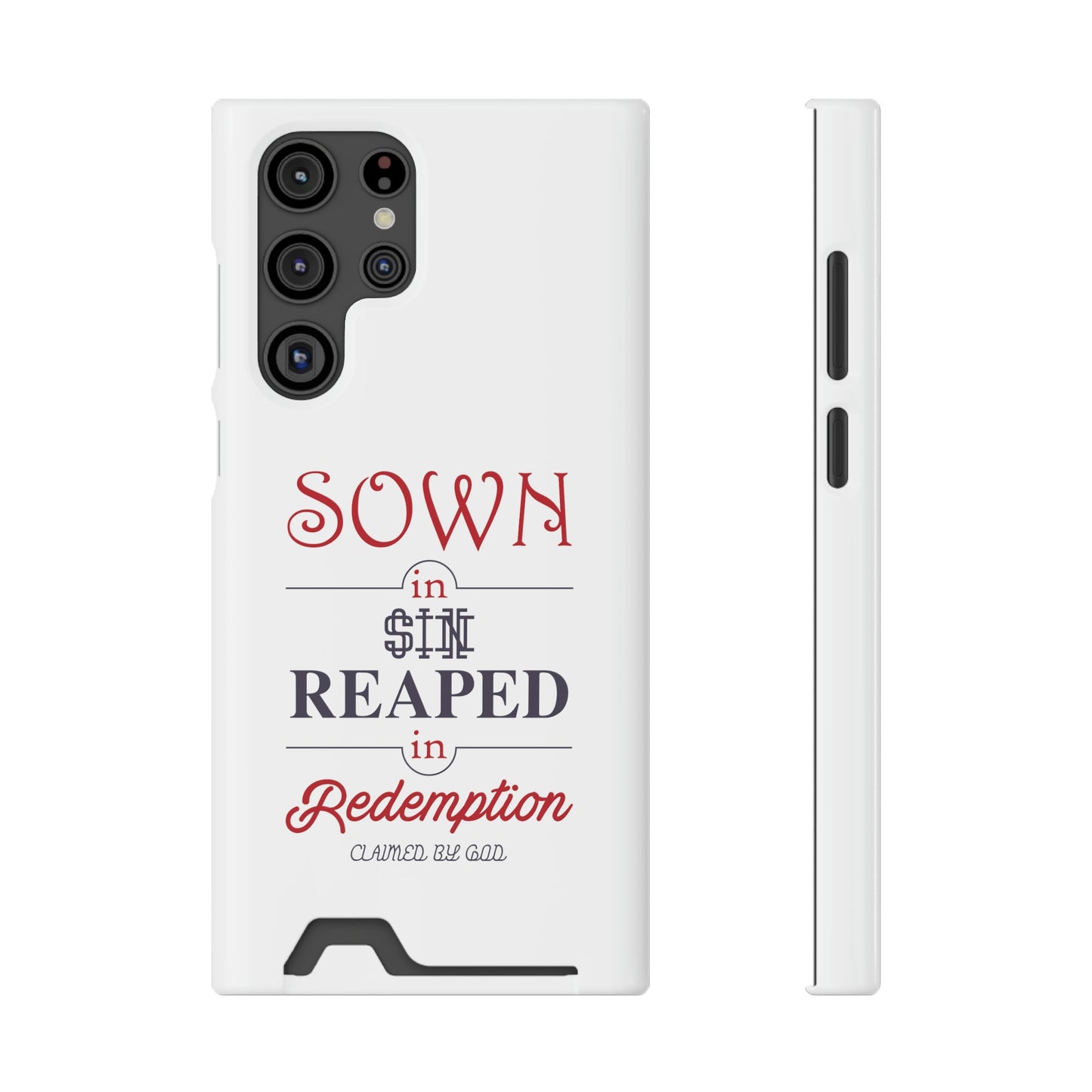 Sown In Sin Reaped In Redemption Phone Case With Card Holder