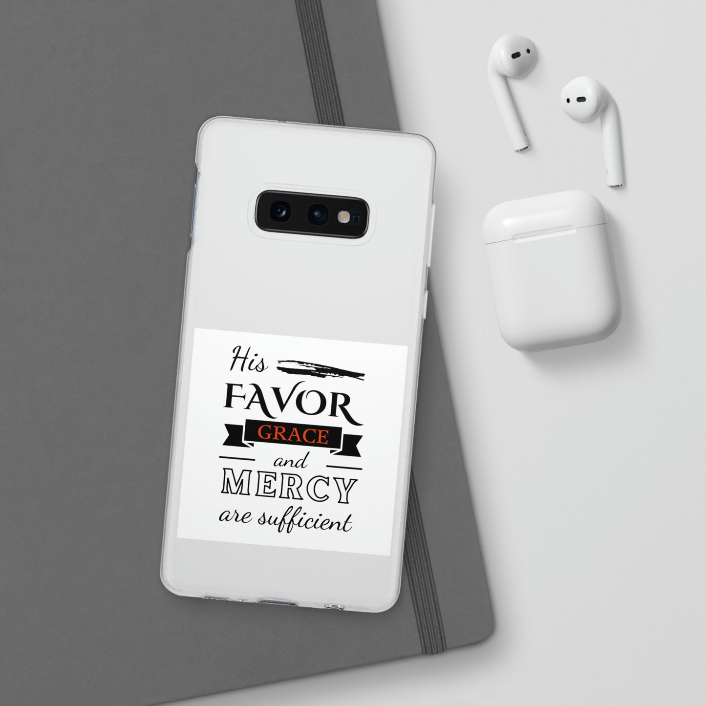 His Favor, Grace & Mercy Are Sufficient Flexi Phone Case