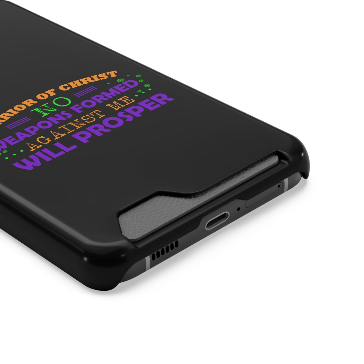 Warrior Of Christ No Weapons Formed Against Me Will Prosper Phone Case With Card Holder