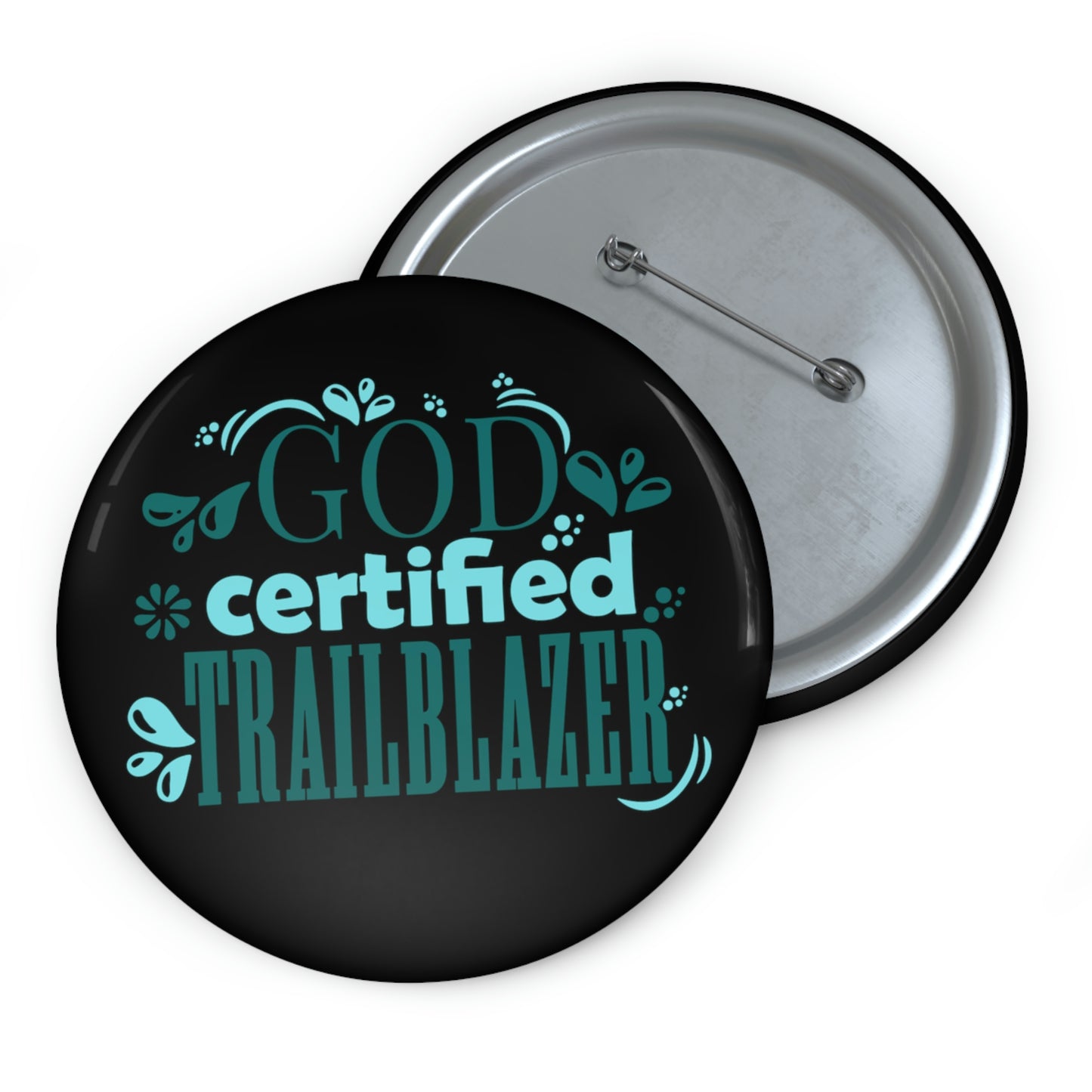 God Certified Trailblazer Pin Button