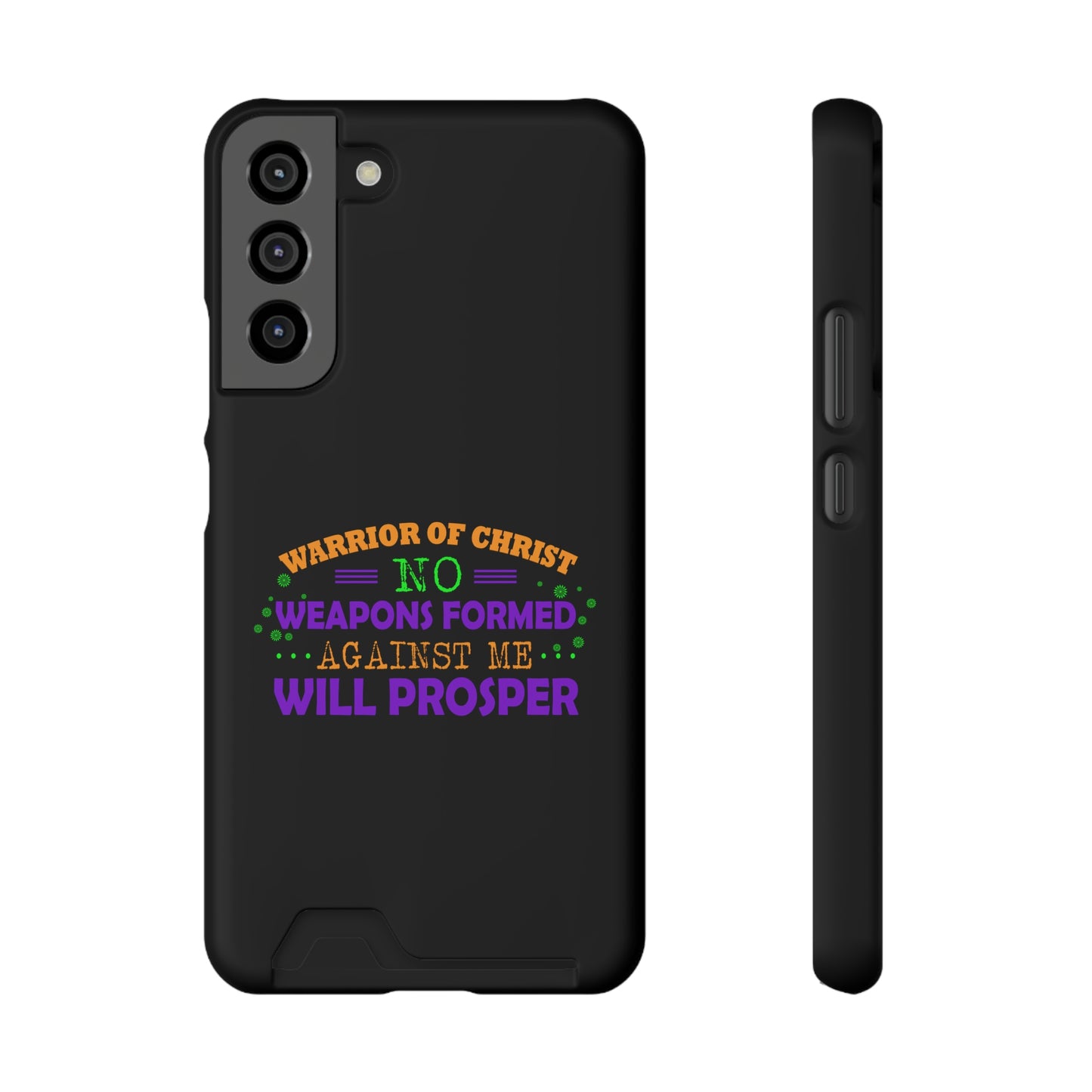 Warrior Of Christ No Weapons Formed Against Me Will Prosper Phone Case With Card Holder