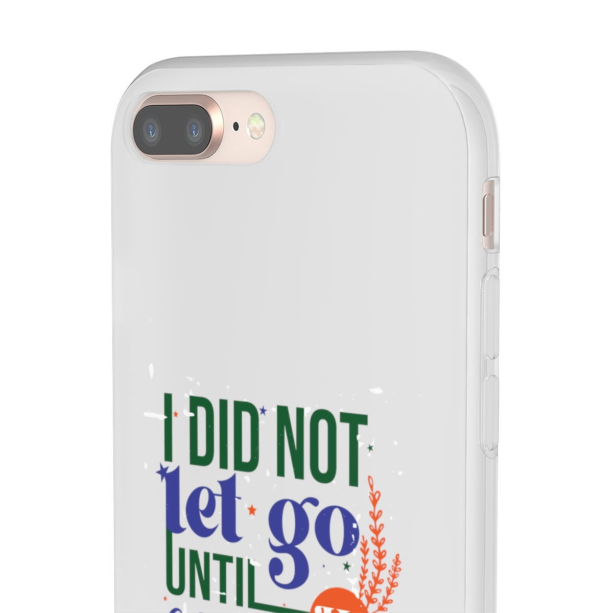 I Did Not Let Go Until He Blessed Me Flexi Phone Case. compatible with select IPhone & Samsung Galaxy Phones Printify