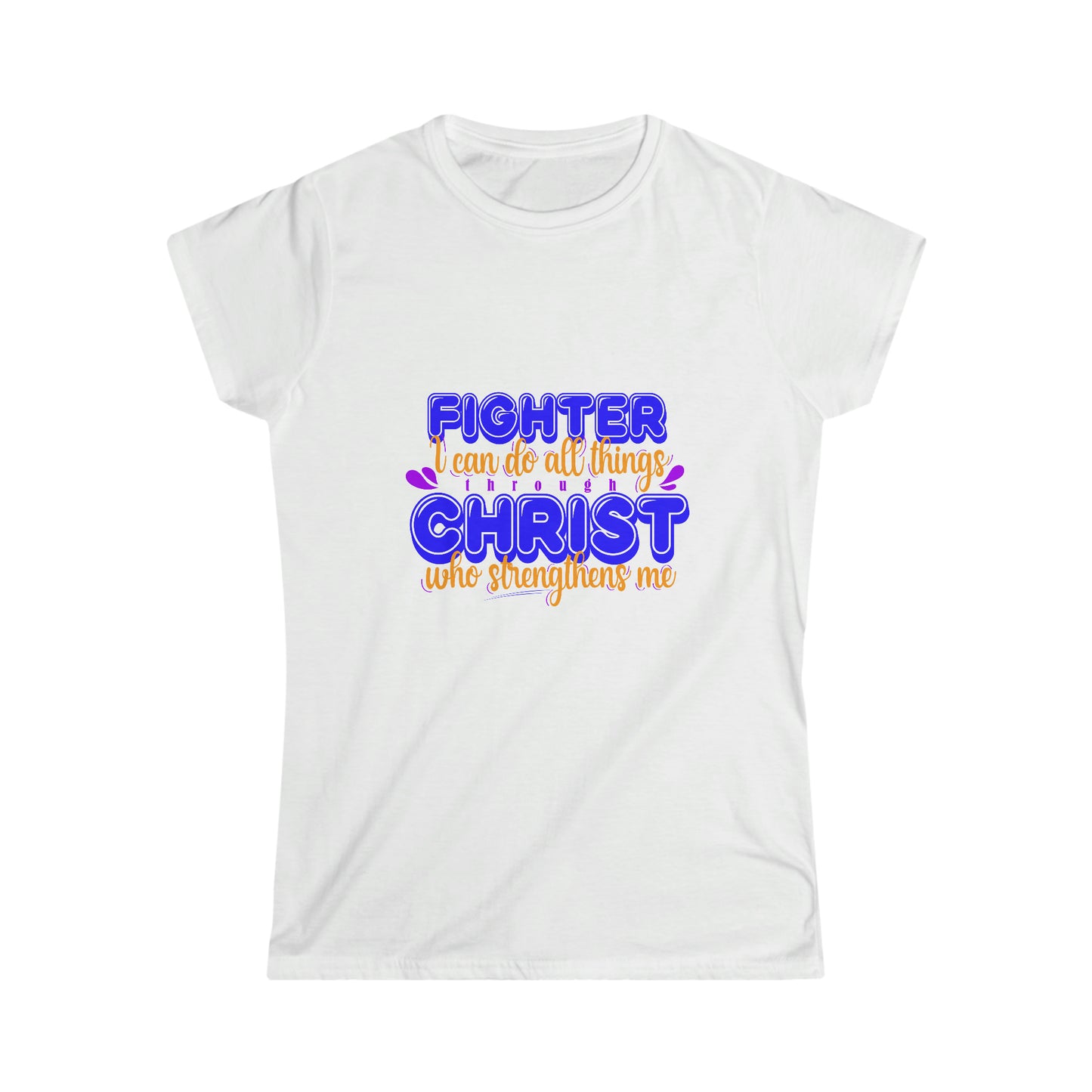 Fighter I Can Do All Things Through Christ Who Strengthens Me Women's T-shirt